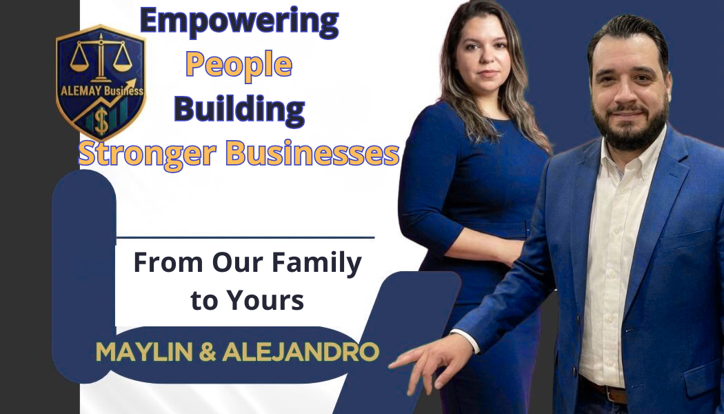 Maylin and Alejandro, founders of Alemay Business — Empowering People, Building Stronger Businesses. From Our Family to Yours